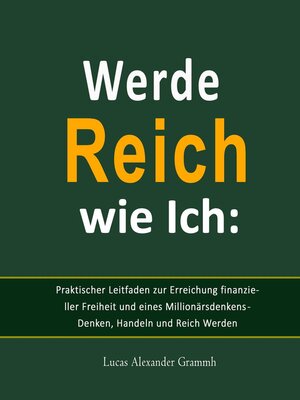 cover image of Werde Reich wie Ich